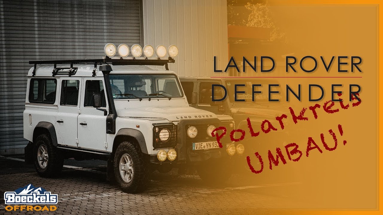 Land Rover Defender | Umbau für Polarkreisexpedition! | BoeckelsOffroad