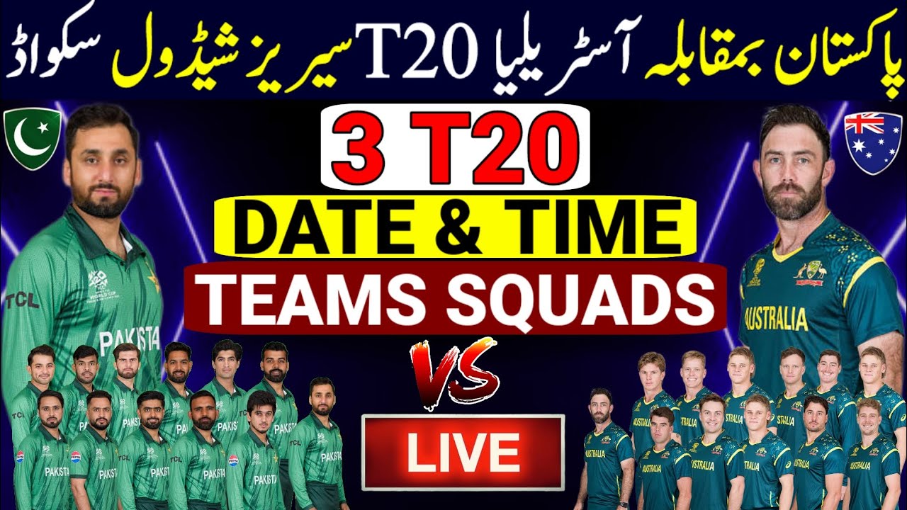 Pakistan Vs Australia T20 Series 2026 Both Teams Squads & Schedule | Pak Vs Aus T20 Series 2025