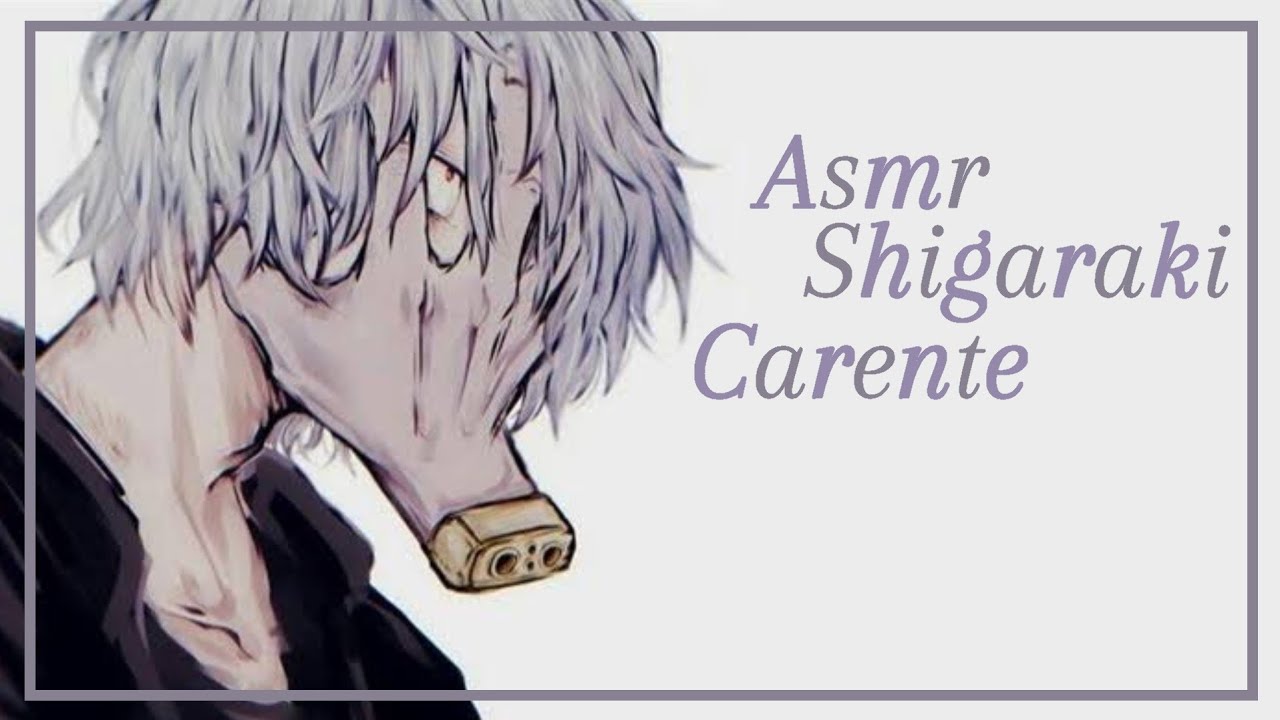 Asmr Shigaraki PT-BR