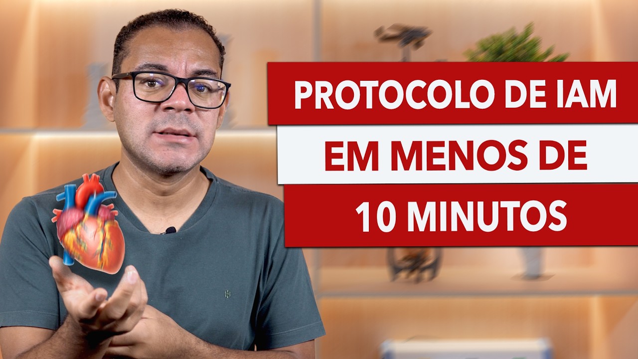 PROTOCOLO DE IAM EM MENOS DE 10 MINUTOS | ENTENDA DE UMA VEZ POR TODAS