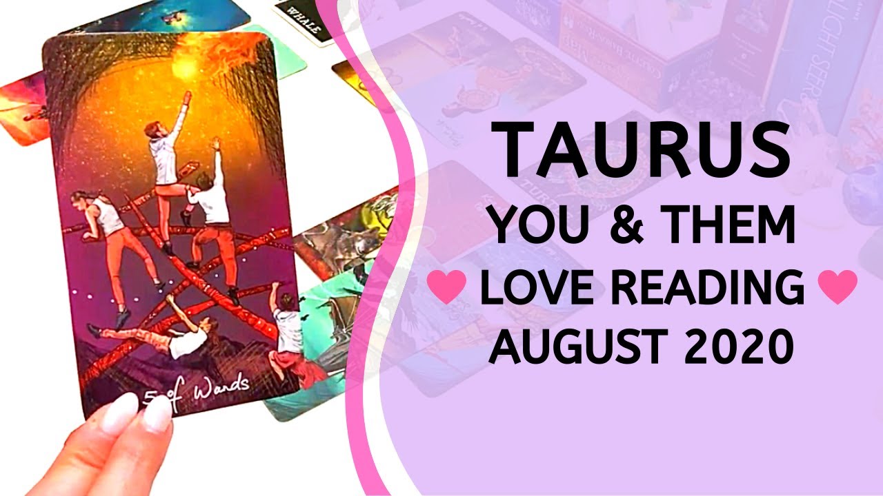 TAURUS LOVE ❤️ They Are Ready to Risk It All For You~ You & Them Tarot Reading August 2020