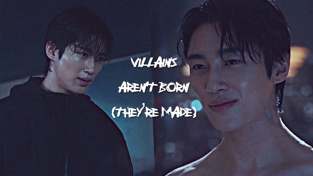 ryu shi oh / villains aren't born, they're made (strong girl nam soon fmv)