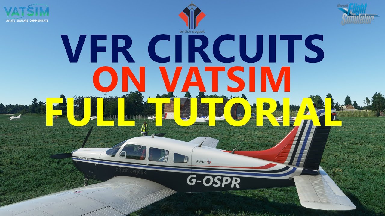 Учебное пособие по схеме VATSIM VFR в MSFS | JustFlight PA28 Arrow III — полное руководство и нас...