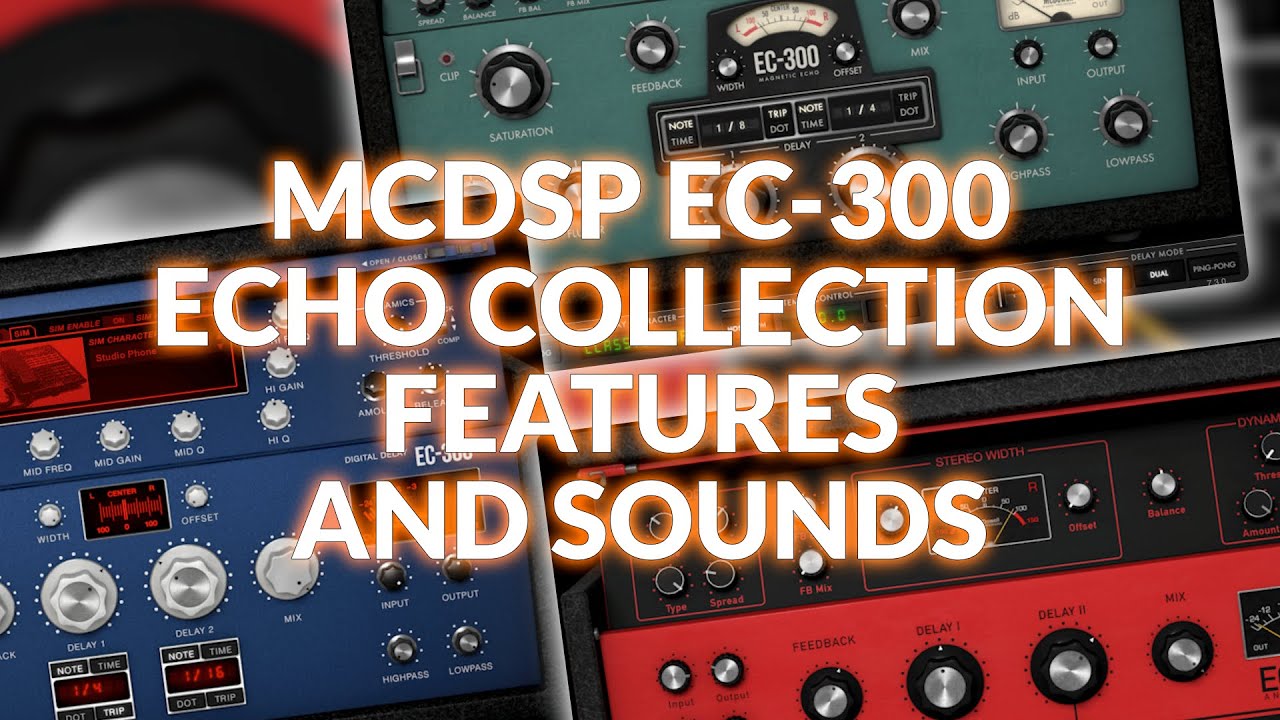 McDSP EC-300 Echo Collection &mdash; характеристики и звуки