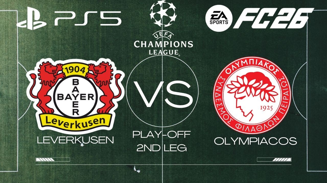 FC 26 | Leverkusen VS Olympiacos - UCL 25/26 Play-Off Leg 2 Full Match | PS5 Slim™ [1080p 60fps]