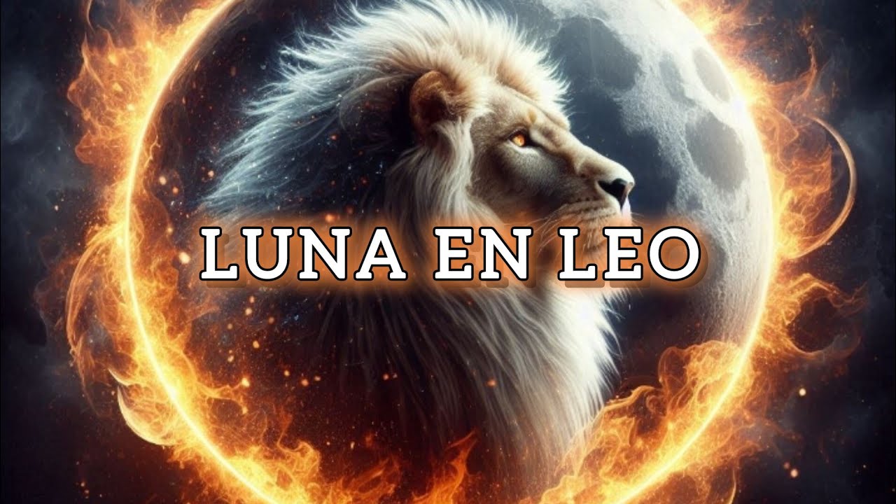 Luna en Leo [Signo Lunar] Personalidad, características y más.