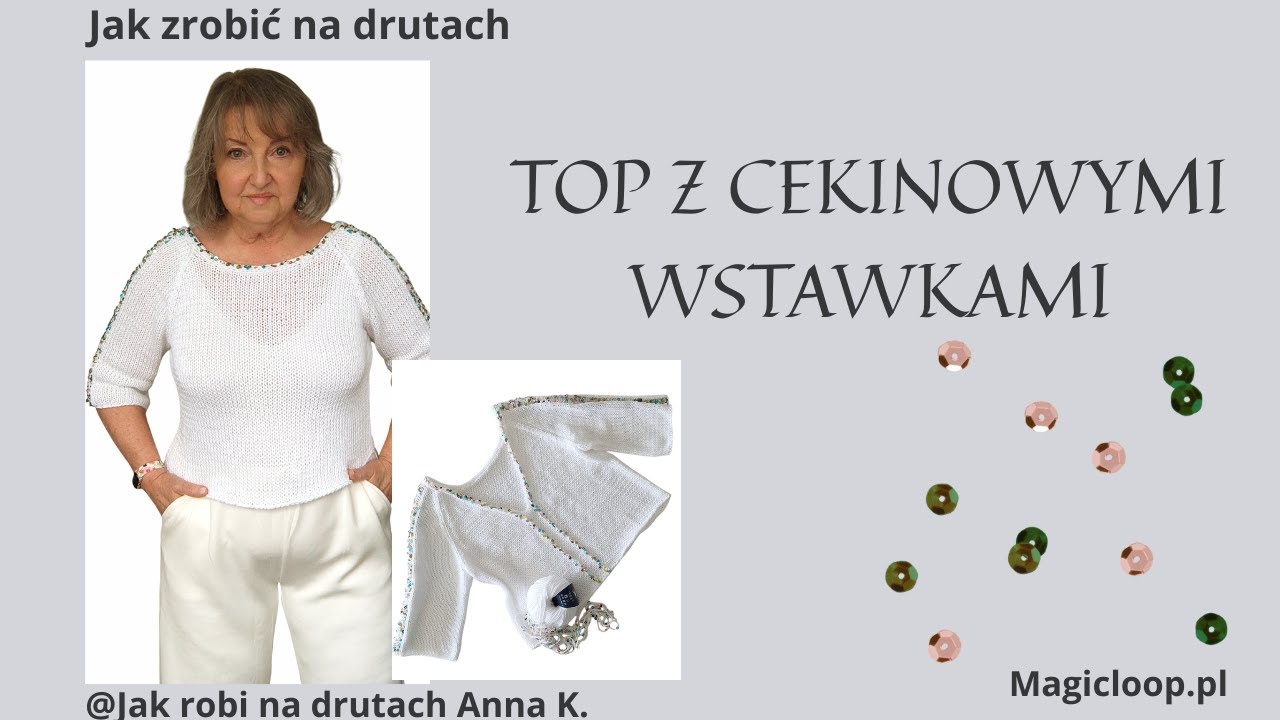 Jak zrobić na drutach top z cekinowymi wstawkami.