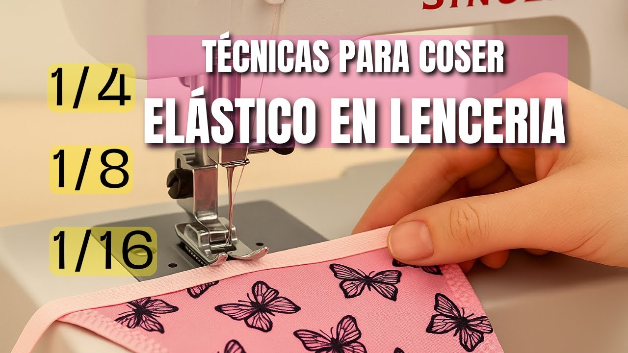 Cómo Coser Elástico de Panty 1/4, 1/8, 1/16 🧵 | Tutorial de Lencería Fácil y Precisa