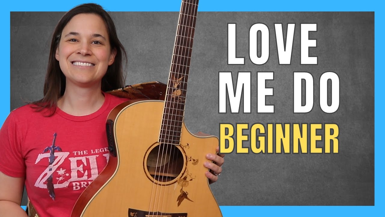 Love Me Do Guitar Lesson for BEGINNERS!