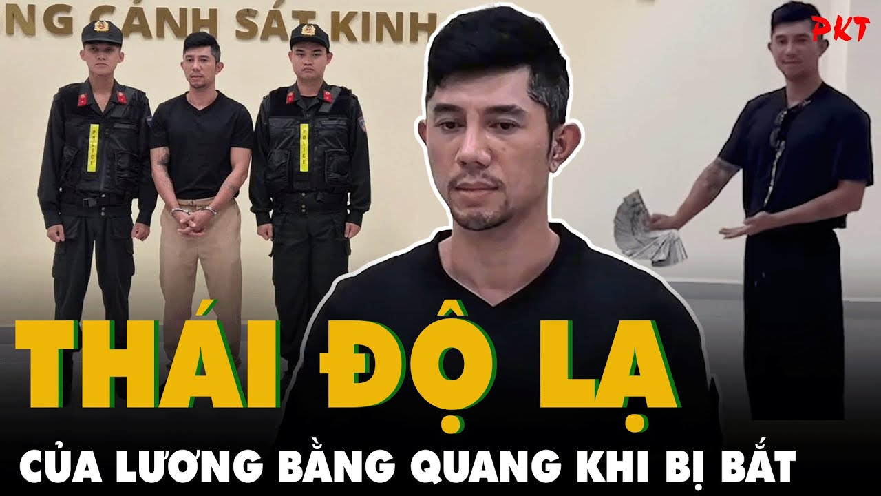 THÁI ĐỘ LẠ của Lương Bằng Quang khi bị bắt, khởi tố thêm Ngân 98 TỘI ĐƯA HỐI LỘ: Bi kịch tình - tiền