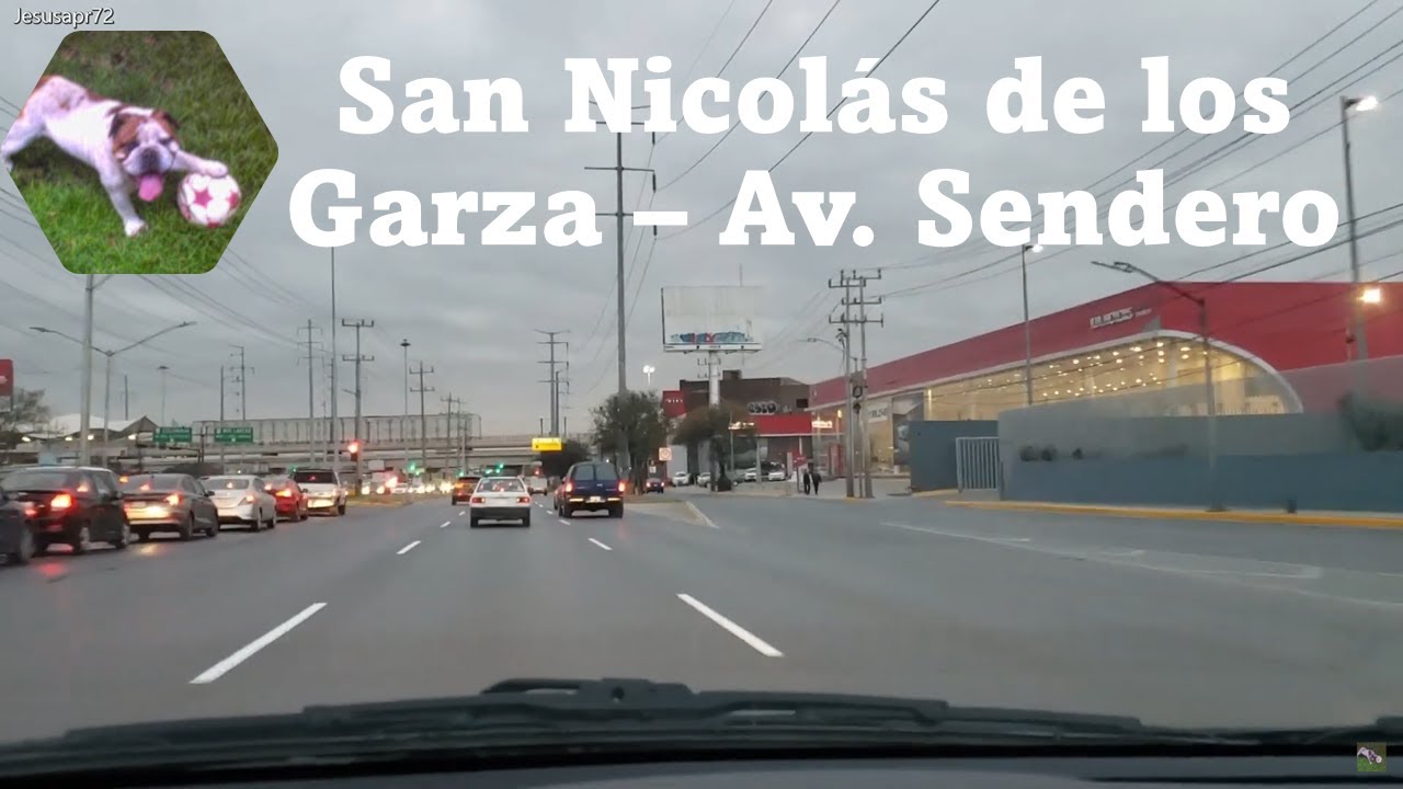 San Nicolás de los Garza y Apodaca -  Av. Sendero