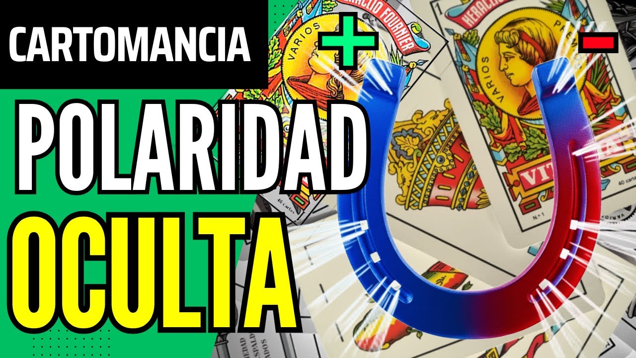 ¿Lees bien tus Cartas Españolas? Descubre la Polaridad Oculta