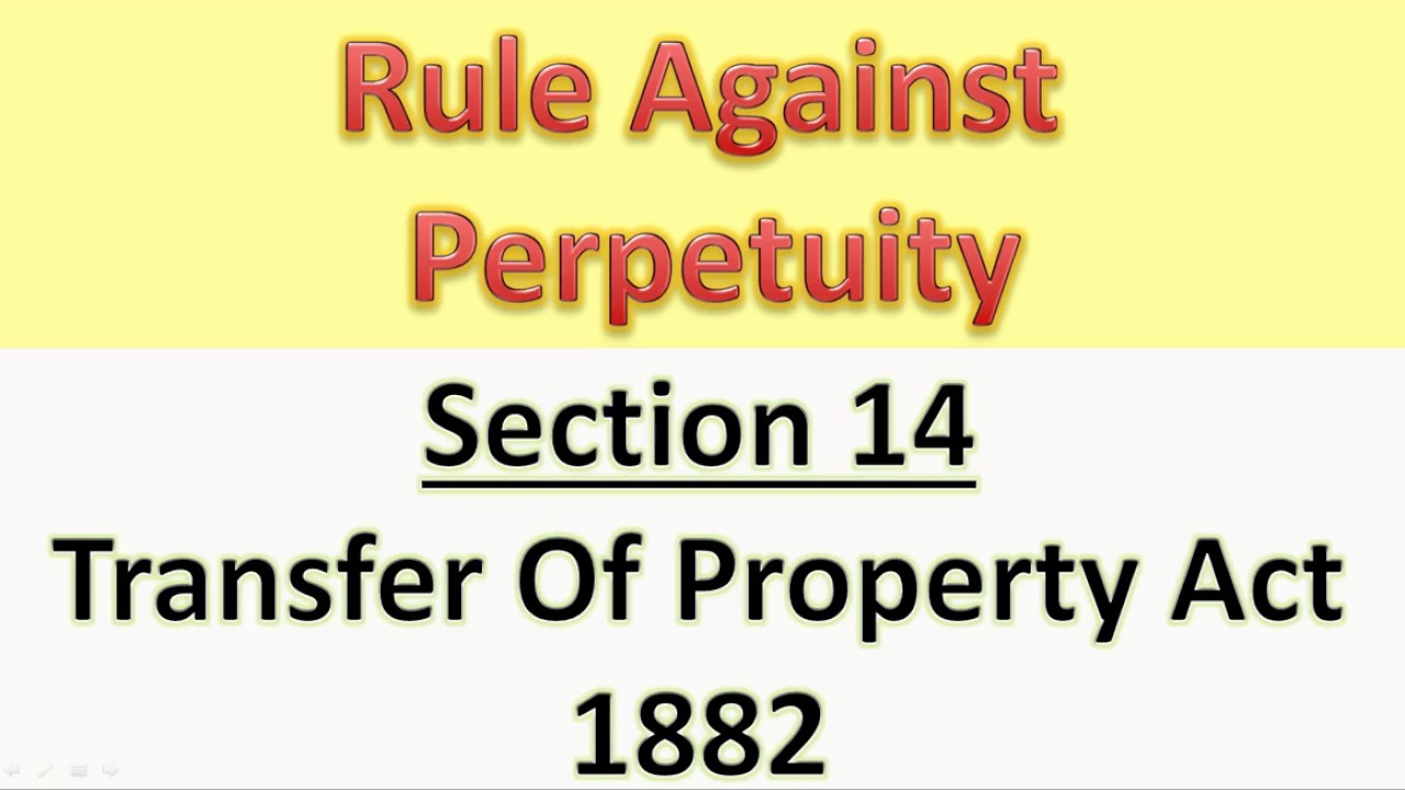 RULE AGAINST PERPETUITY: Section 14 of Transfer of Property Act 1882 in HINDI Full Lectures