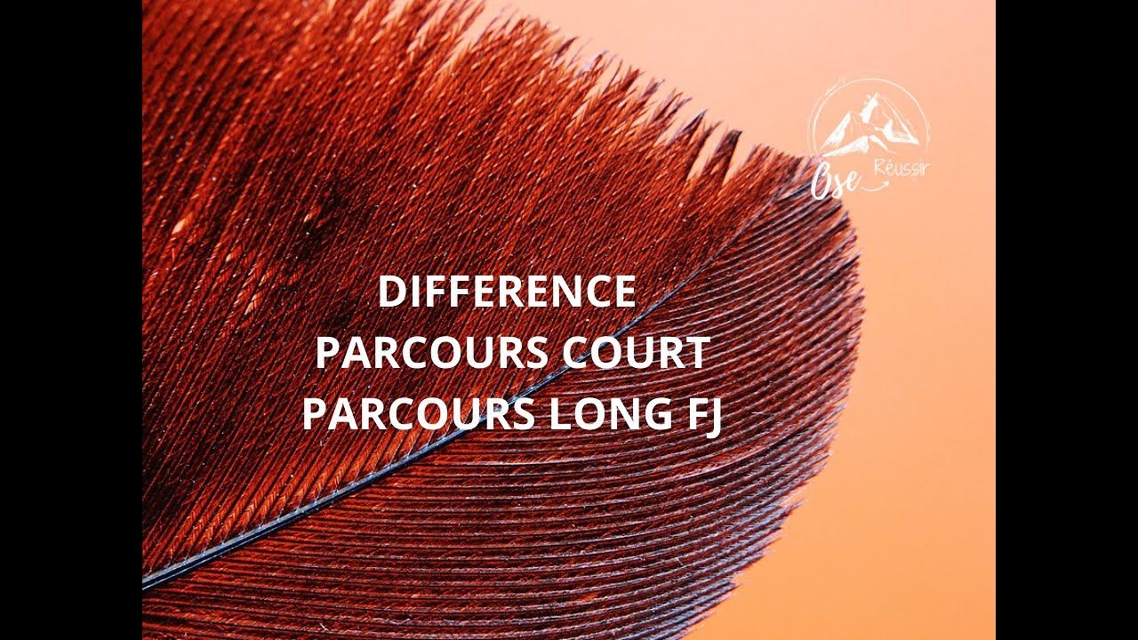 FJ : Différence entre parcours court parcours long