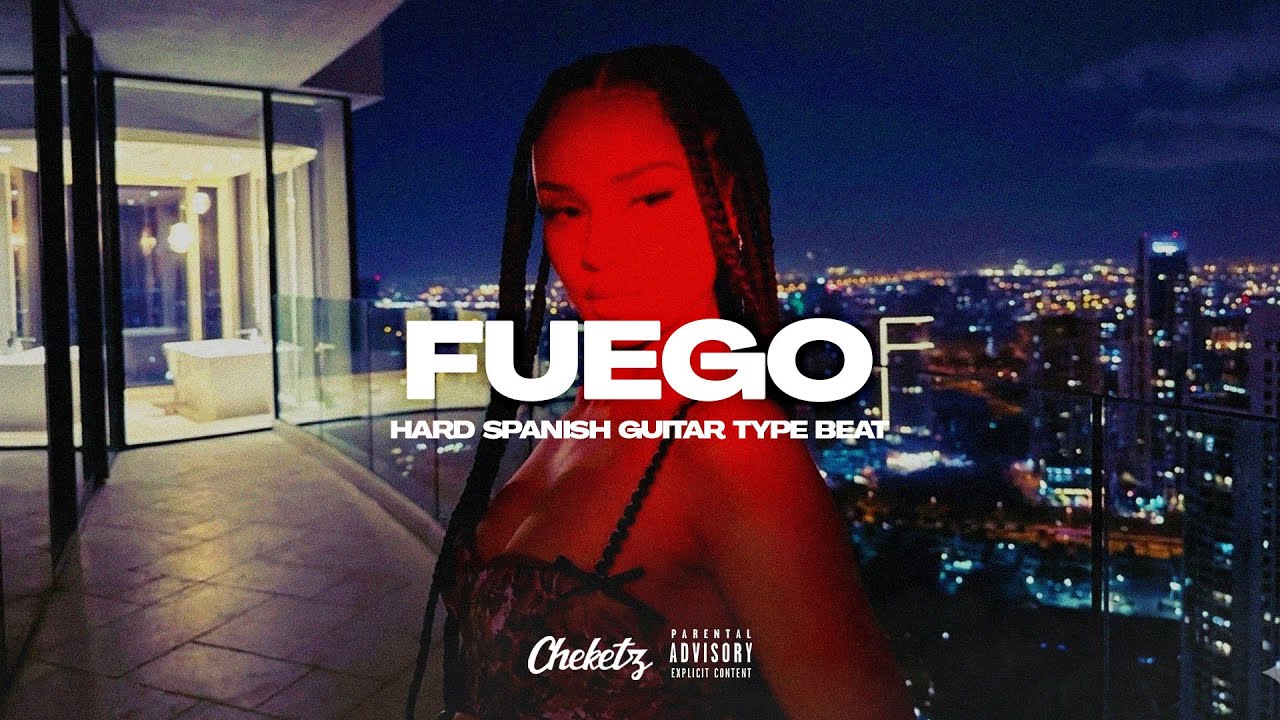 “FUEGO” | HARD Spanish Guitar Type Beat (Prod. Cheketz)