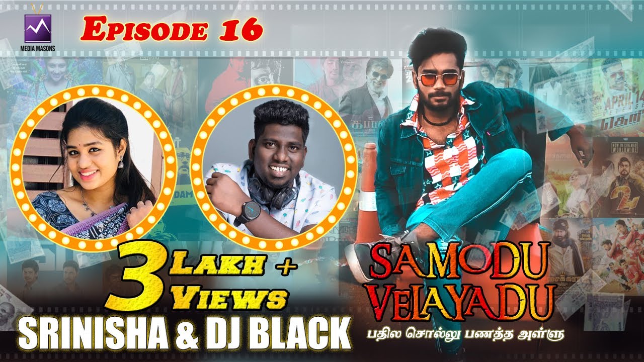 DJ Black|Srinisha|Samvishal|SamoduVelayadu|Episode-16