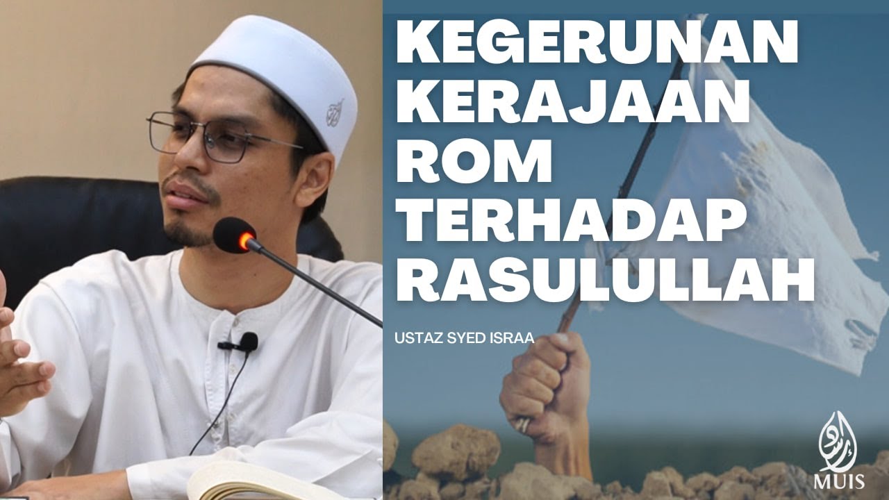 Kegerunan kerajaan Rom terhadap Nabi s.a.w | Peristiwa Perang Tabuk siri 4 | Kitab Raheeq Makhtum