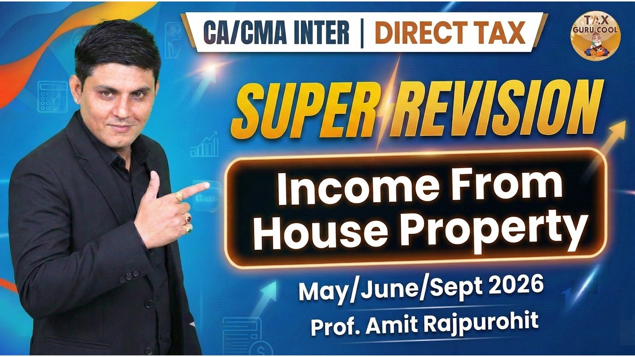 Income from House Property | CA Inter & CMA Inter Tax 2026 | Super Revision | AY 2026-27