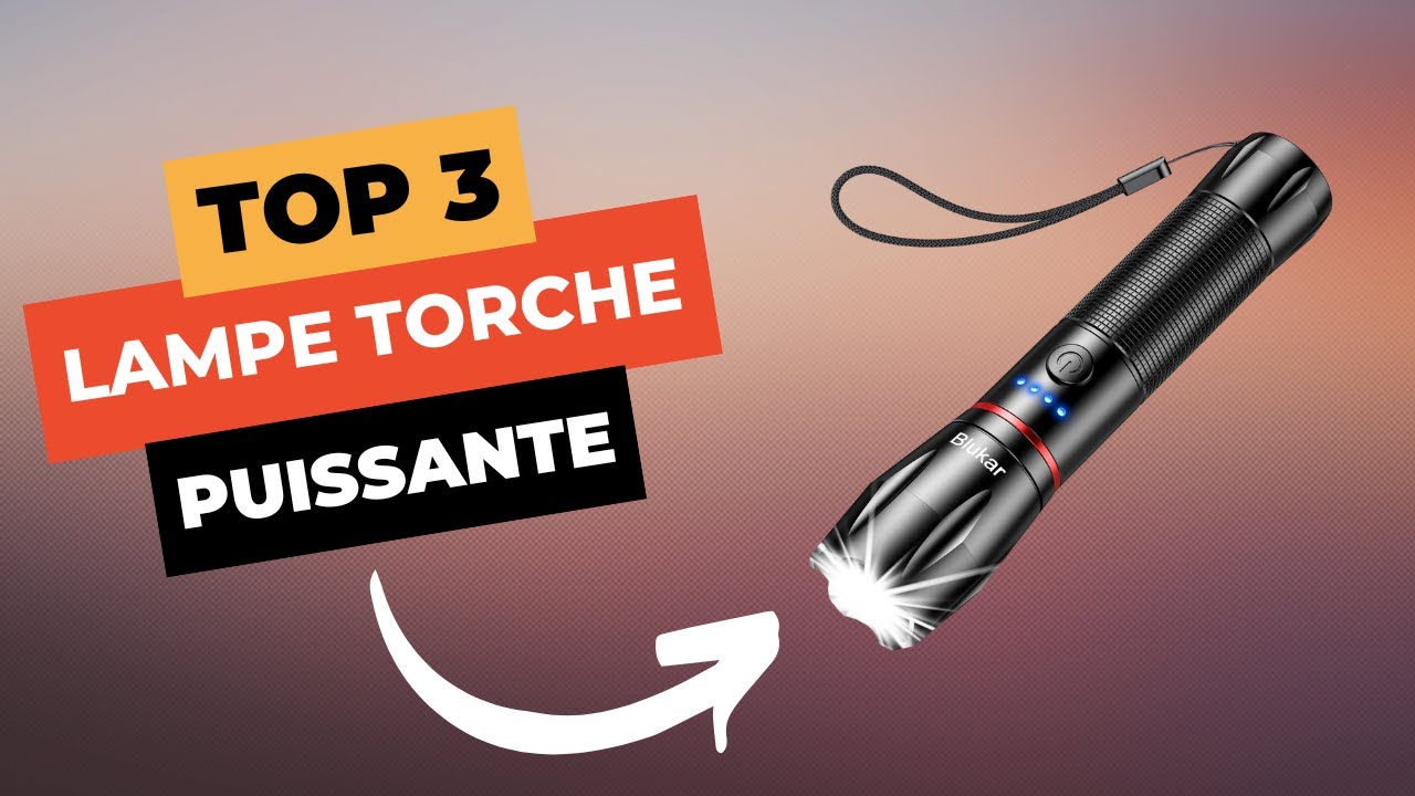 TOP 3 : Meilleur Lampe Torche Puissante 2024 🔥