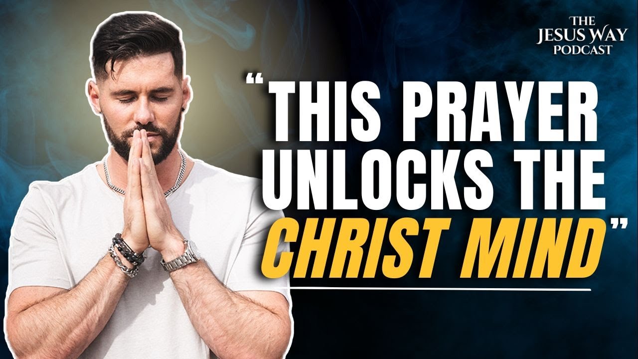 How To Pray Like Jesus (For Mystical UNION) | Jesus Way Podcast 08