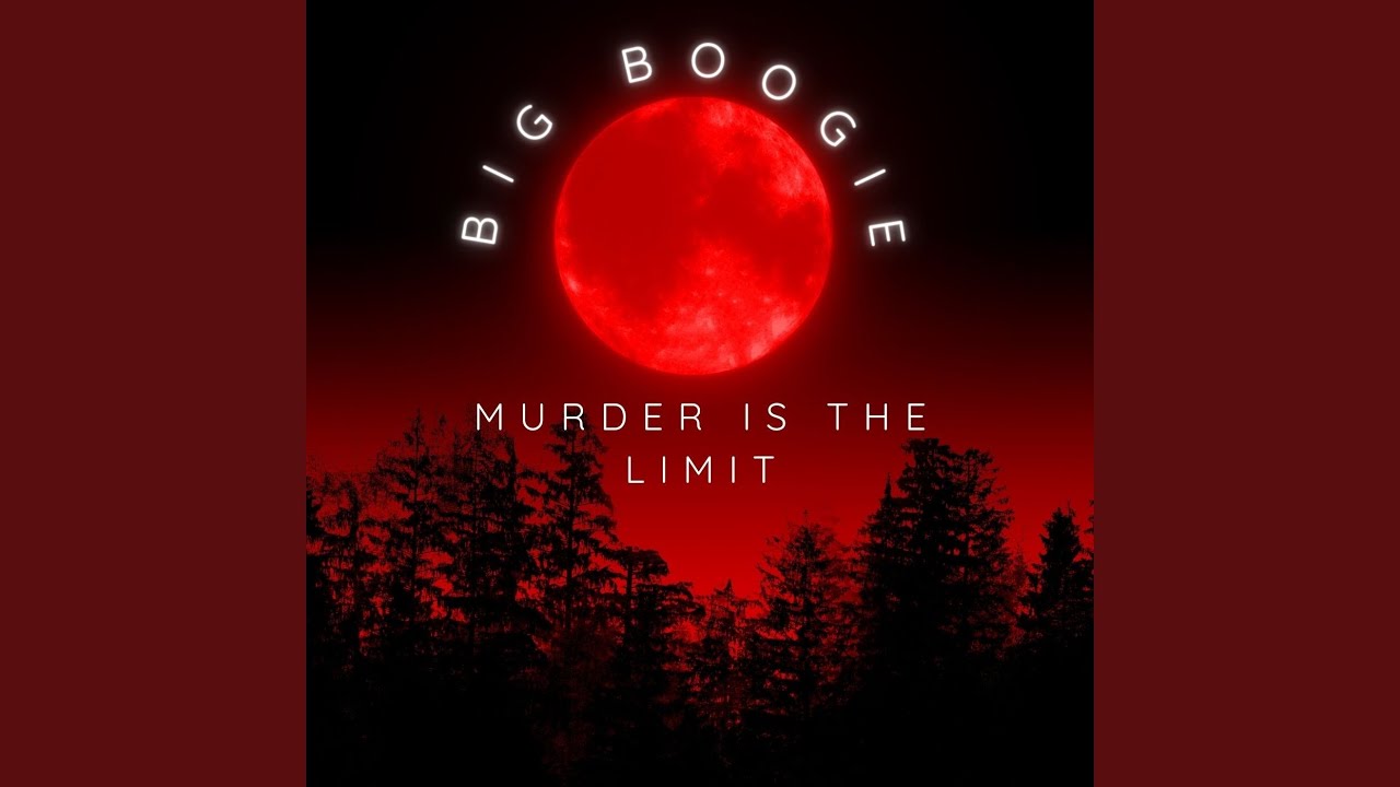 Murder Is The Limit