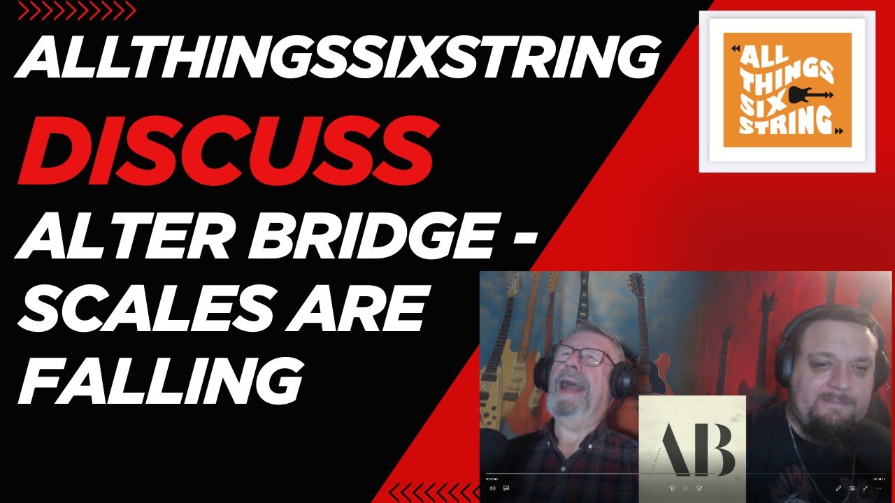 allthingssixstring discuss - Alter Bridge - Scales are Falling