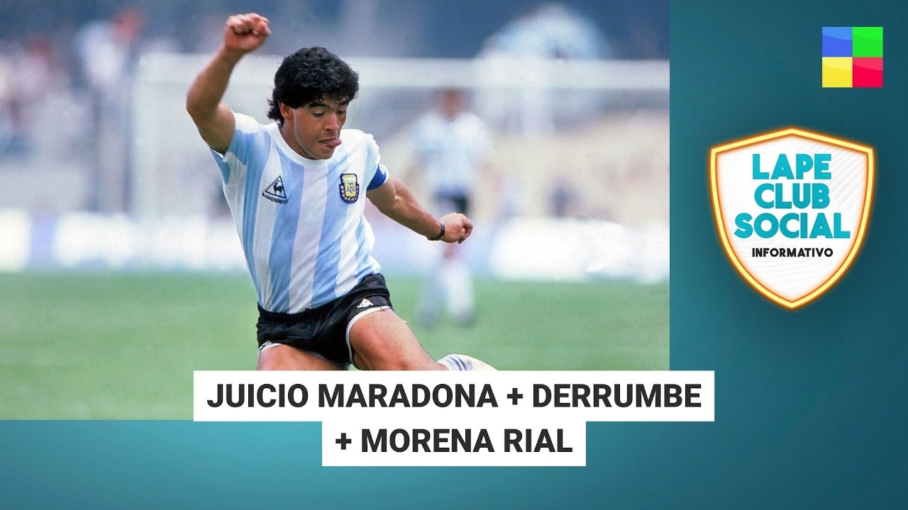 JUICIO MARADONA + DERRUMBE + MORENA RIAL #LapeClubSocial | Programa completo (11/03/26)