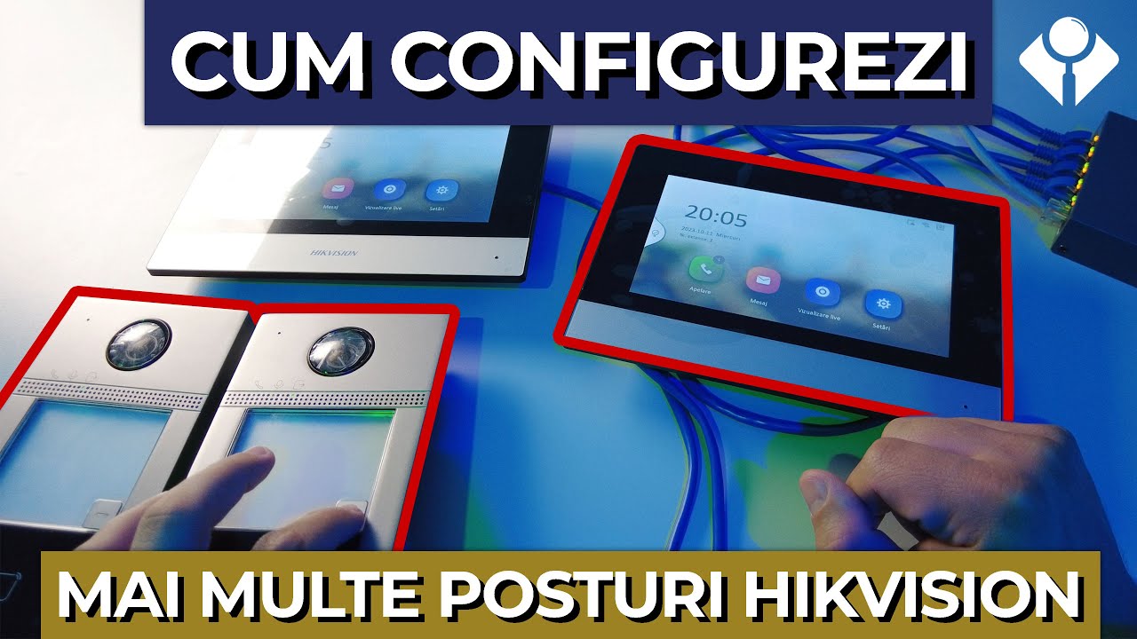 Cum adaugi multiple posturi de exterior și interior pentru videointerfoanele Hikvision