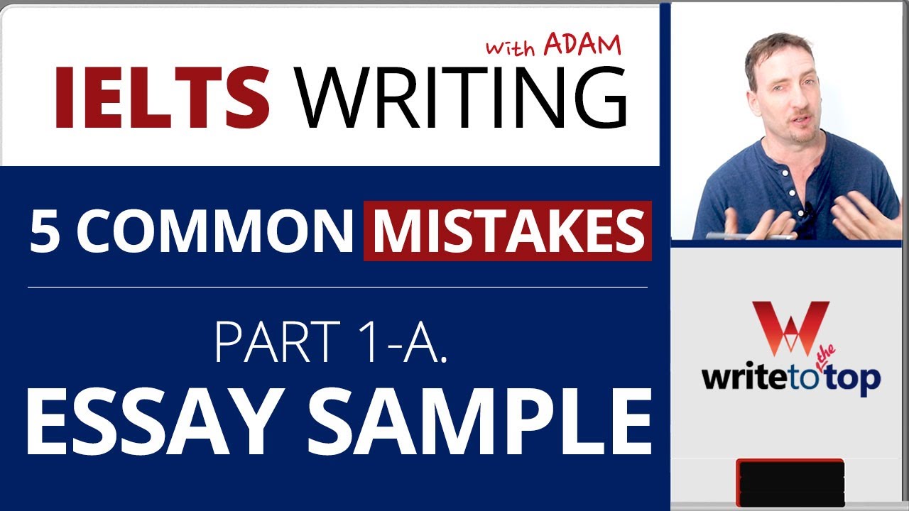IELTS Writing: 5 распространенных ошибок. Часть 1A &ndash; Пример эссе.
