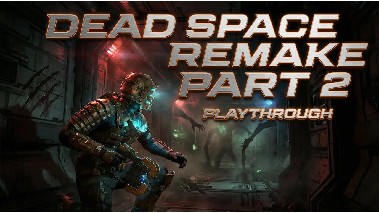 MY FIRST PLAYTHOURGH DEAD SPACE REMAKE PART 2 NO COMMENTARY #gaming #playthrough #pcgaming #horror