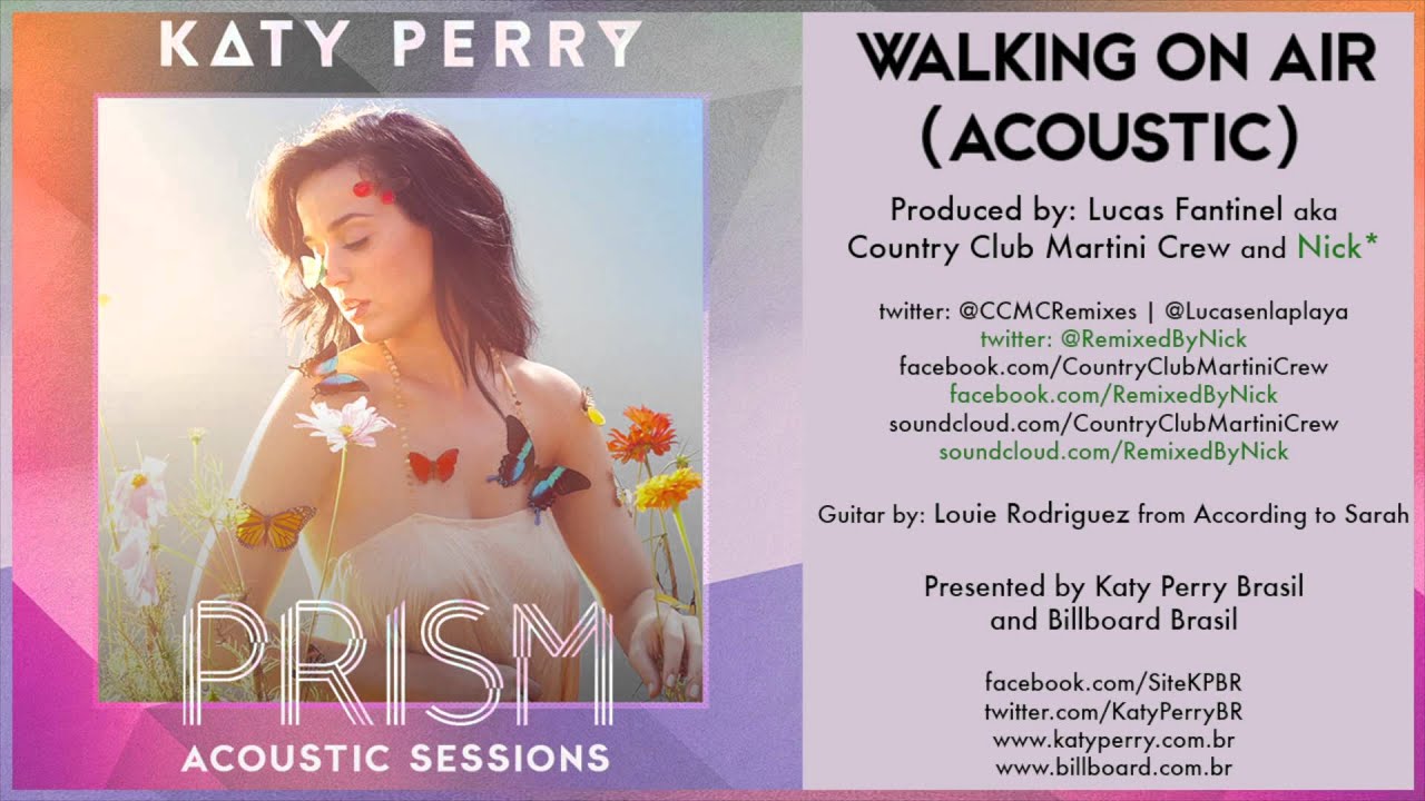 10 Katy Perry - Walking On Air (Acoustic) - PRISM ACOUSTIC SESSIONS