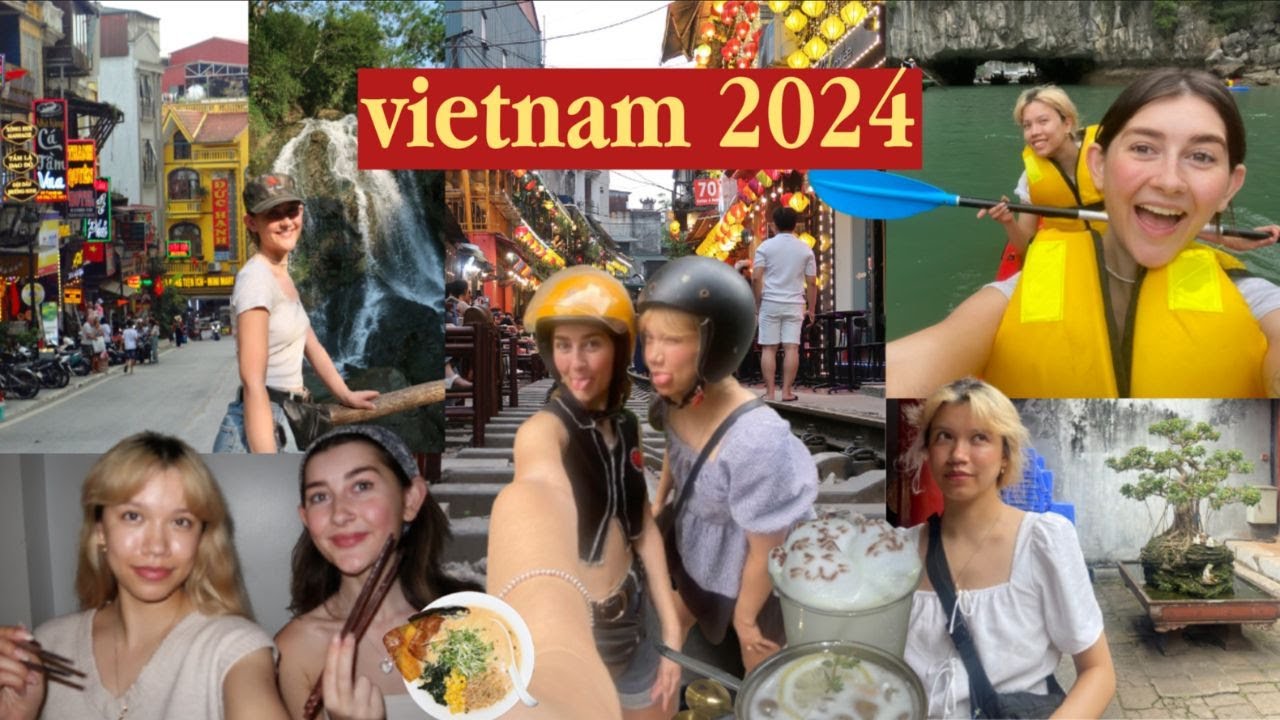 vietnam 2024: an experience i'll cherish forever