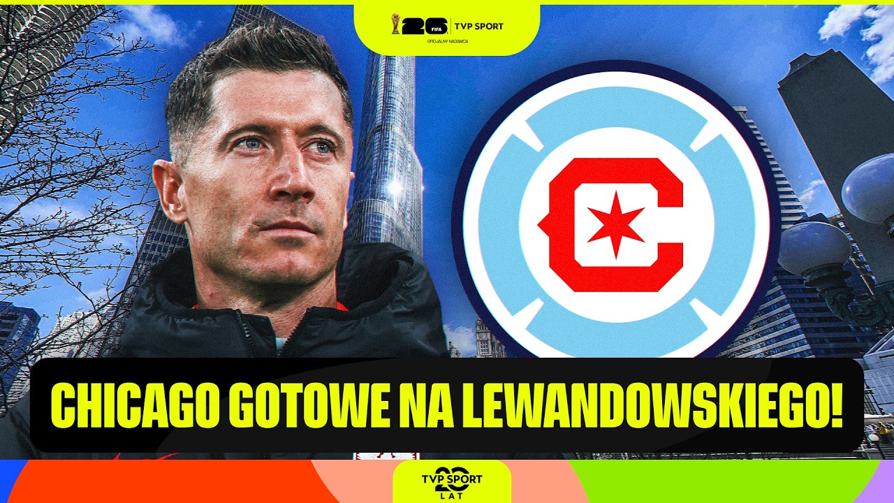 WHAT AWAITS ROBERT LEWANDOWSKI AT CHICAGO FIRE? | 2026 WORLD CUP REPORT