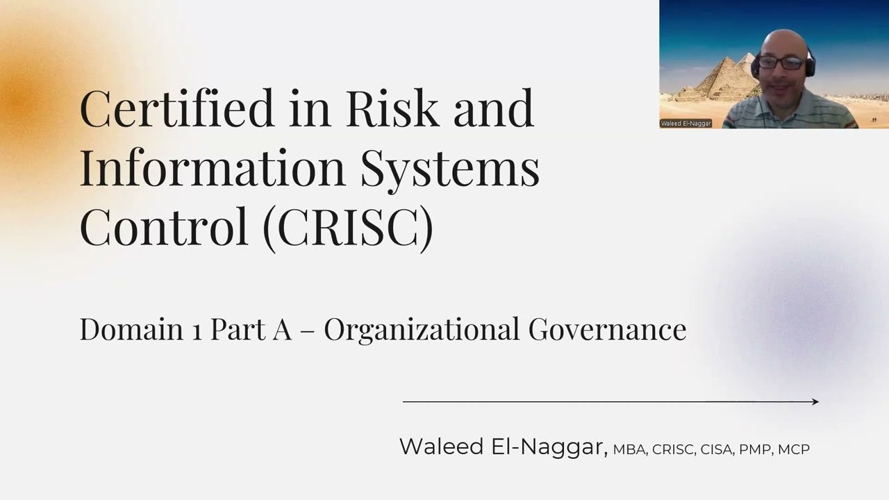 CRISC E 1.1 - Organizational Governance