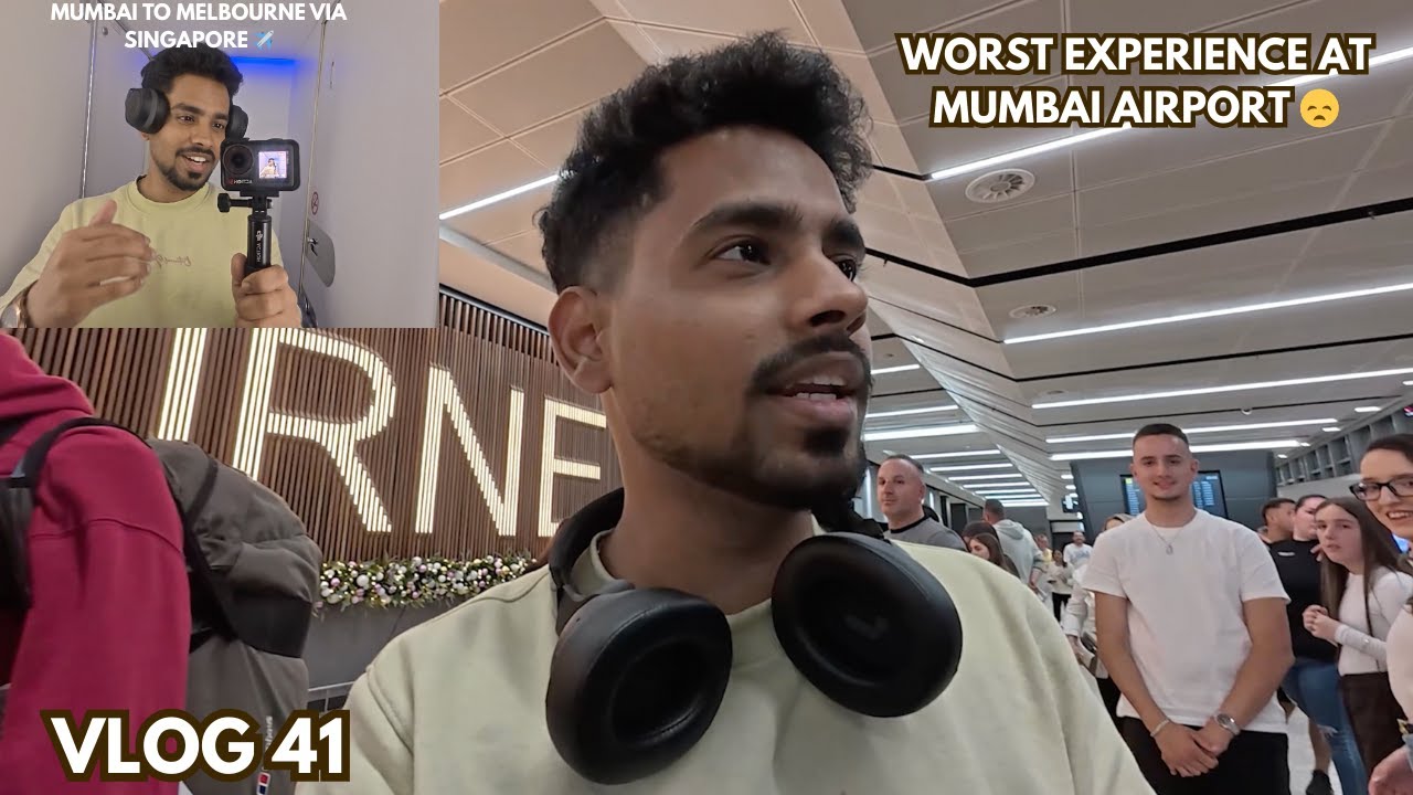BAD EXPERIENCE AT MUMBAI AIRPORT 😞 | MUMBAI TO MELBOURNE VIA SINGAPORE ✈️