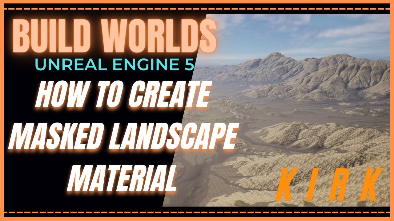 How To Create A Masked Landscape Material