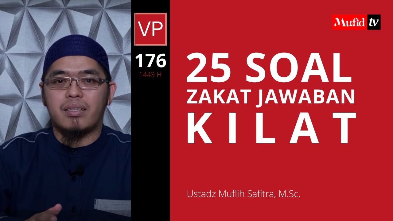 VP0176 (1441H) | 25 Soal zakat jawaban kilat | Ustadz Muflih Safitra, M.Sc.