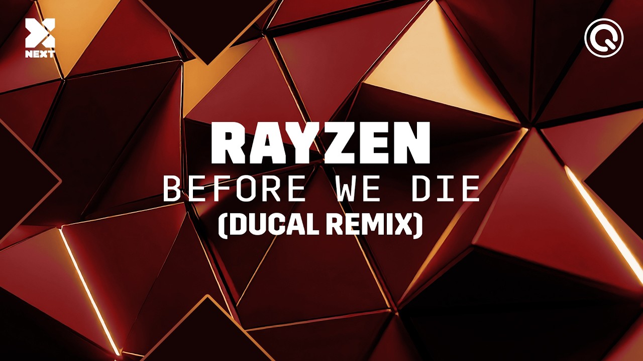 RAYZEN - Before We Die (Ducal Remix)