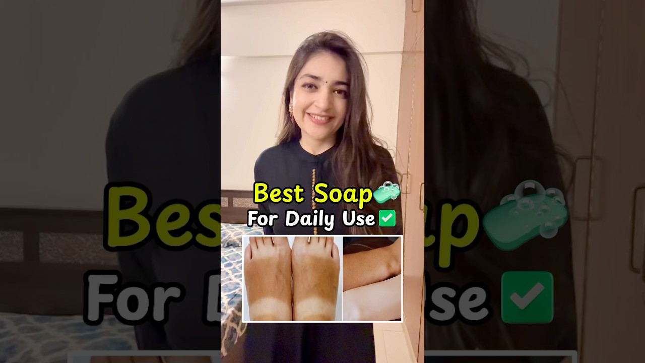 Best Soap For Daily Use 😨😨