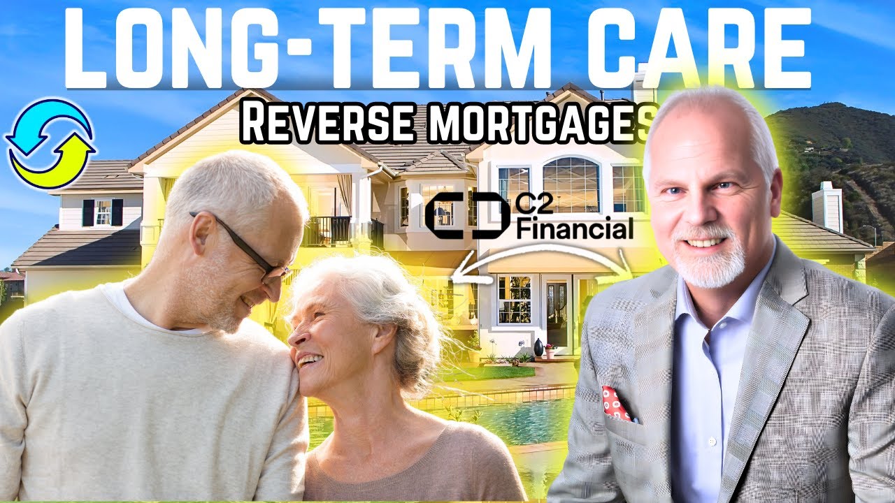 How a Reverse Mortgage Can Fund Long-Term Care | Retirement Planning | Financial Tips