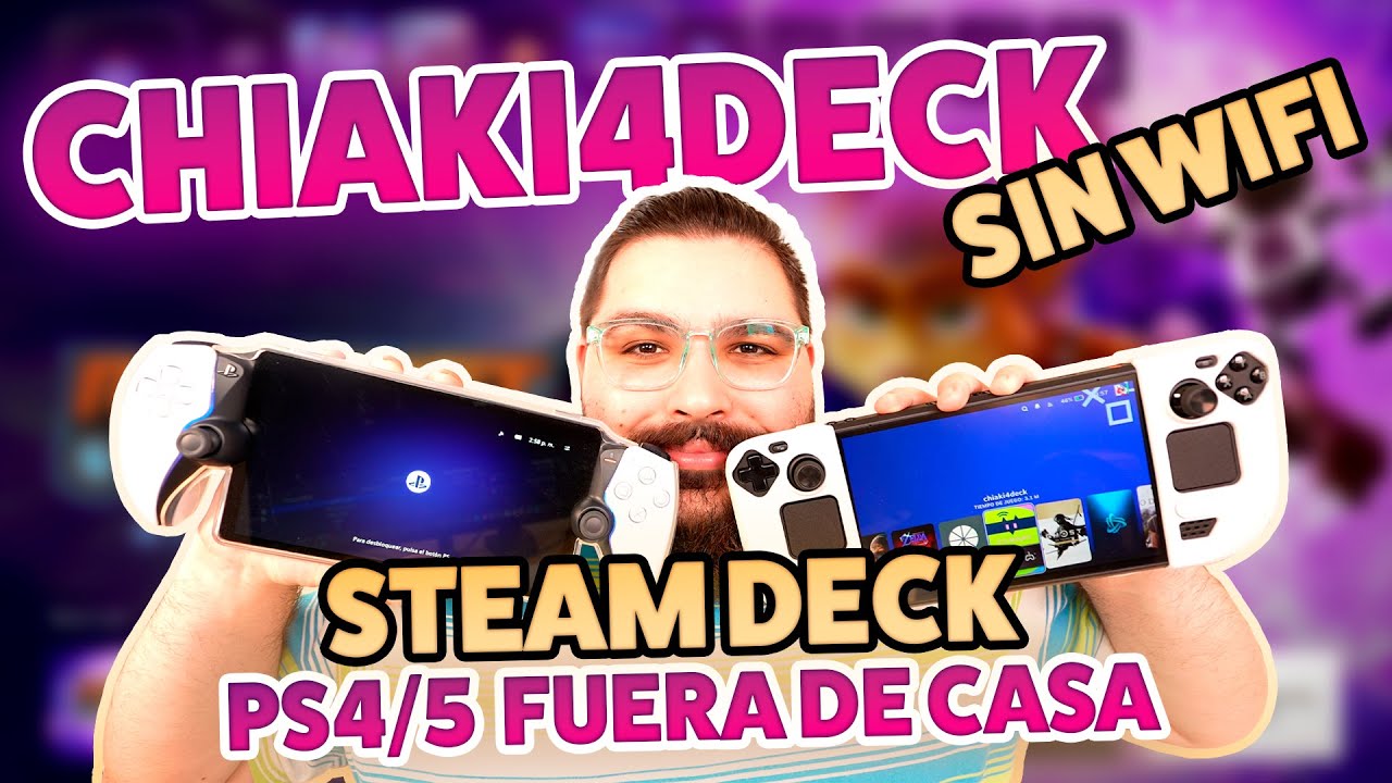 Chiaki4Deck SIN WIFI: Con&eacute;ctate a tu PS4 o PS5 FUERA de casa con Steam Deck 🛜