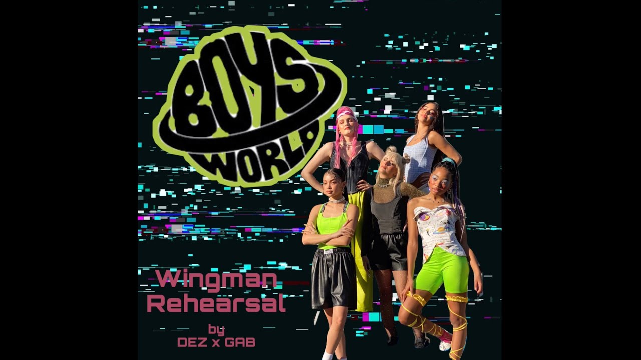 BOYS WORLD - Wingman (Official Dance Rehearsal) by choreographers Dez Soliven x Gab Robert