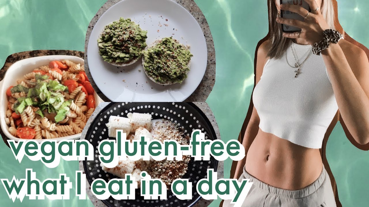 WHAT I EAT IN A DAY-- VEGAN GLUTEN-FREE