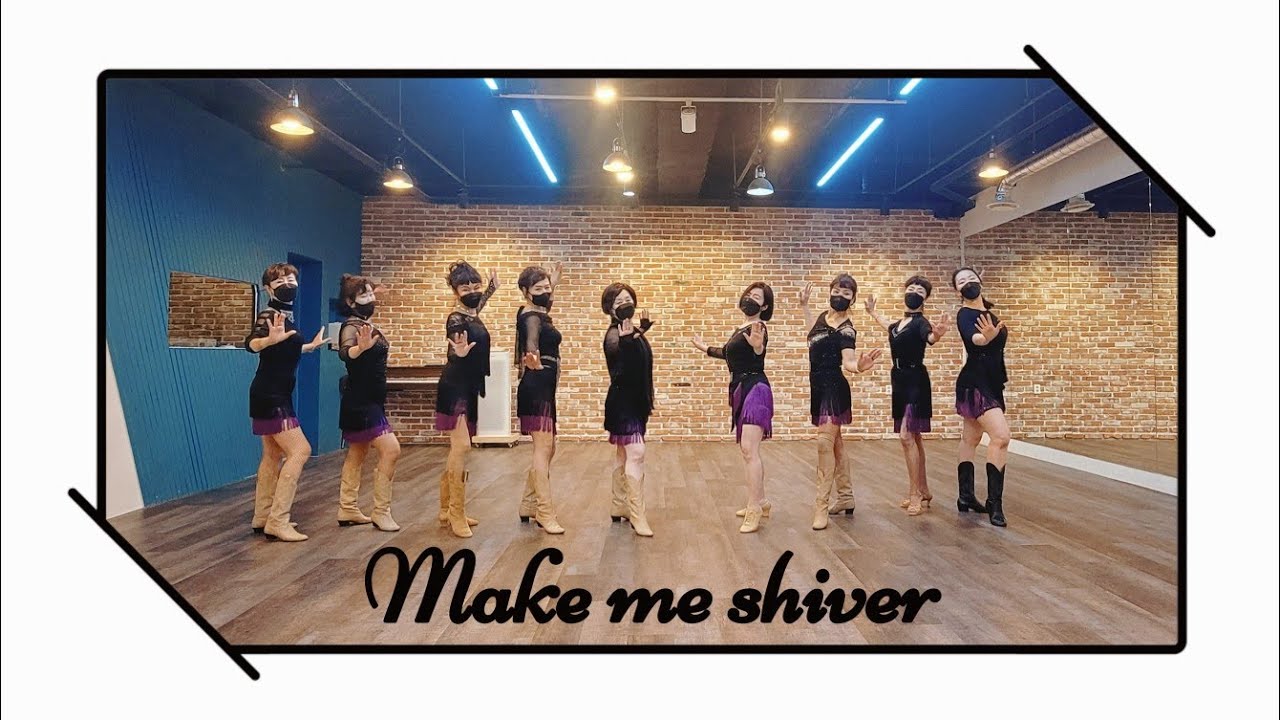 Make me shiver Linedance/Beginner