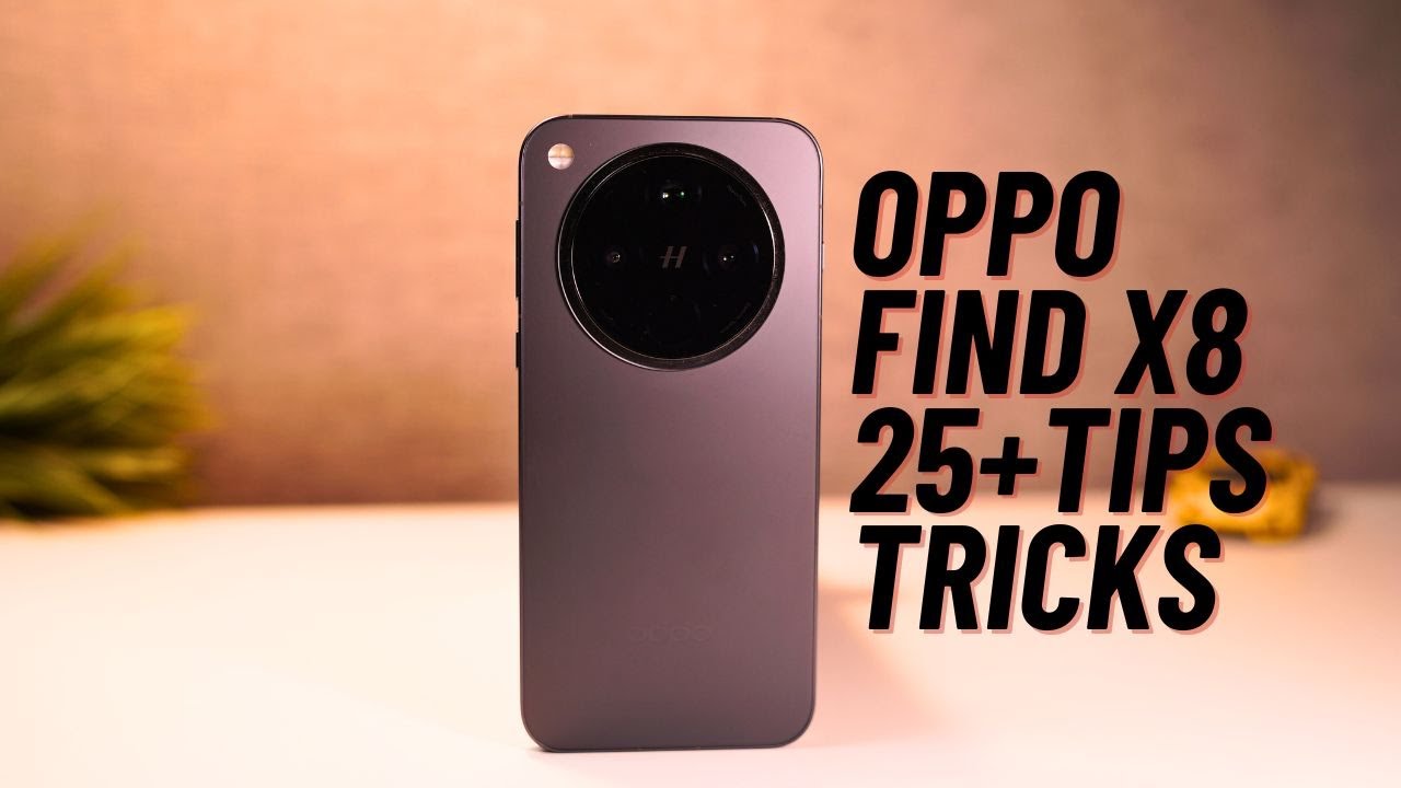 Oppo Find X8 25+ Tips and Tricks