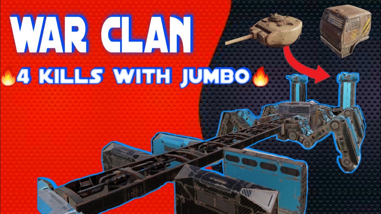 🔥4 kills in clan war with jumbo🔥 - crossout mobile