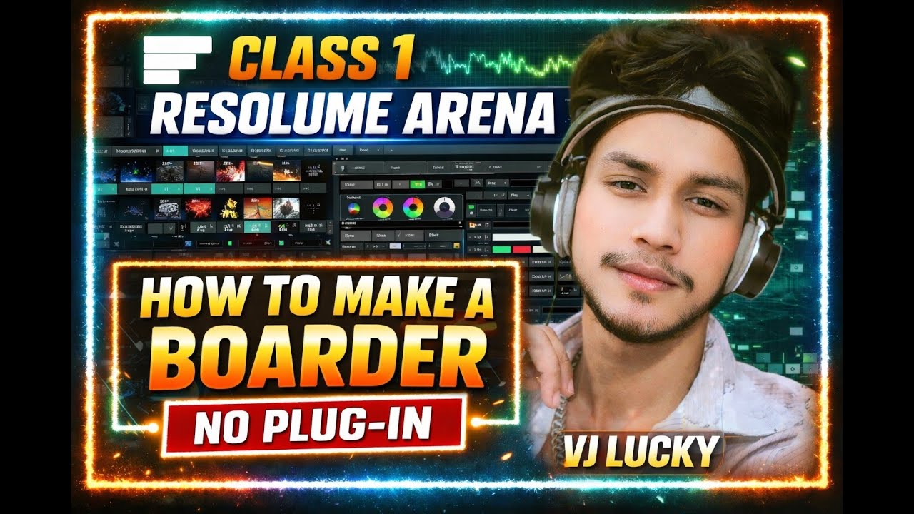 Resolume Arena Bigner Level Class 1 By VJ Lucky  Easy Way To Make Slice And Boder