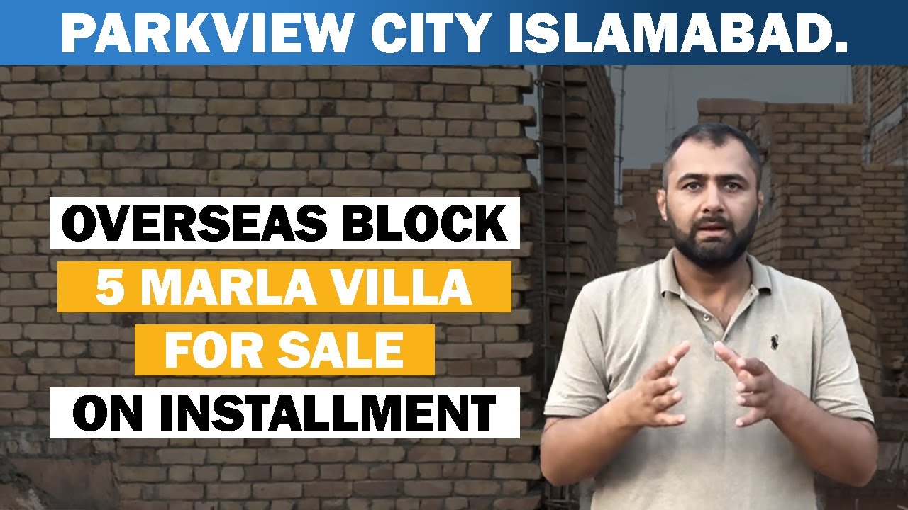 Park View City Overseas Block Villa For Sale On Installment | Dream Home Opportunity!
