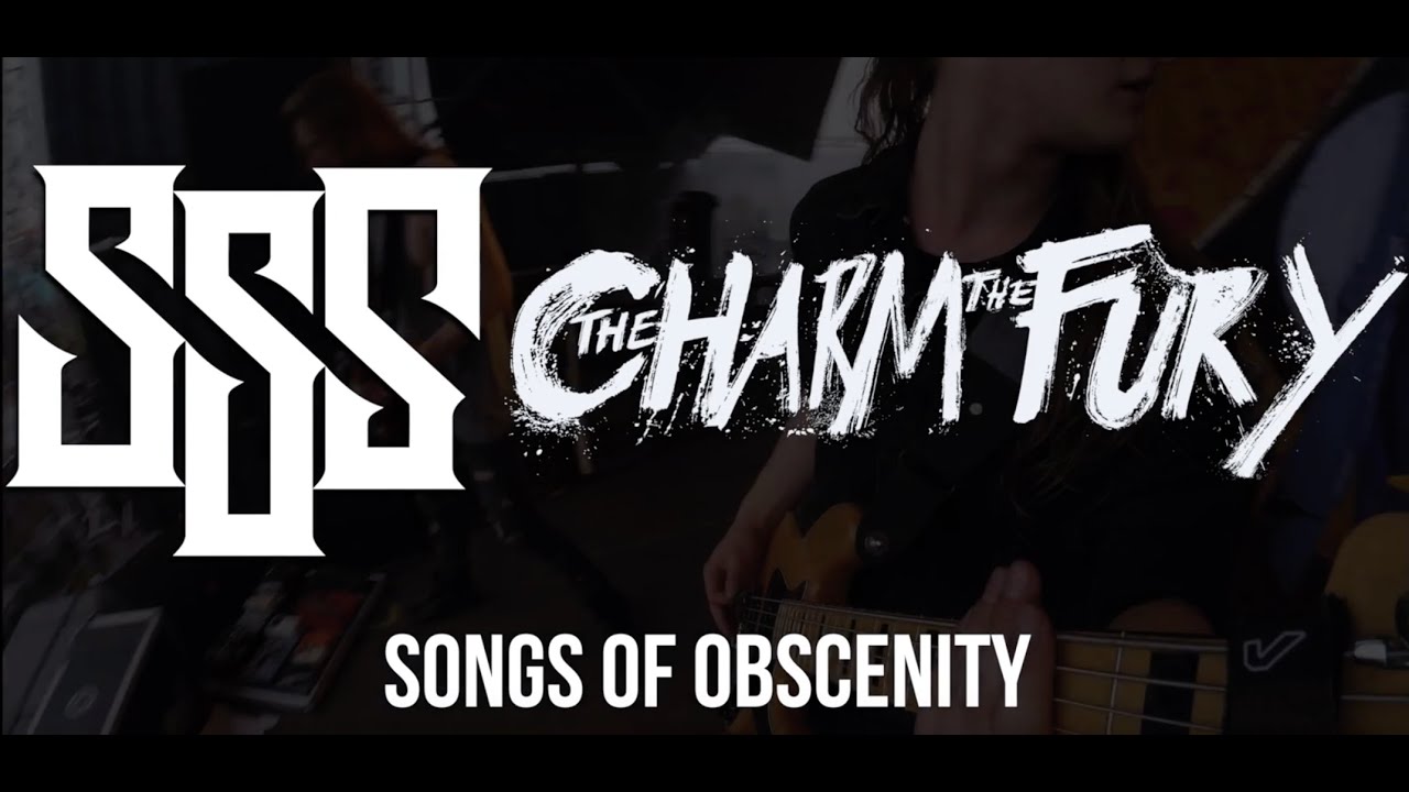 SSS Tour, Bass video / The Charm The Fury - Songs Of Obscenity