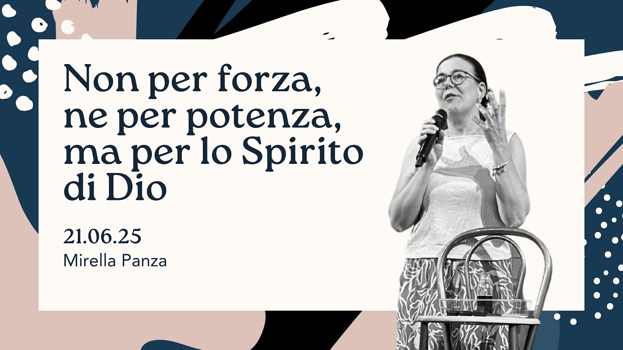 Non per forza, … per lo Spirito di Dio - Mirella Panza
